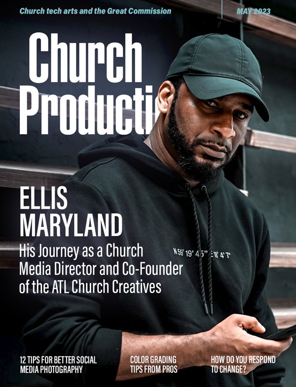May 2023 Church Production Magazine cover featuring Ellis Maryland